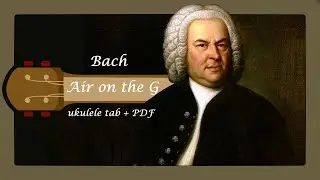 Bach - Air on the G (ukulele tab + PDF)