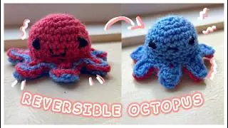 How To Crochet A Reversible Octopus! 🎀 No sewing + beginner friendly!