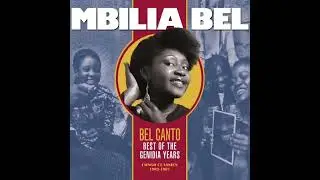 Best of Mbilia Bel Canto  Best of the Genidia Years Congo Classics 1982 1987