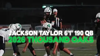 Jackson Taylor '26 Quarterback | Junior Season Highlights (Thousand Oaks, CA)