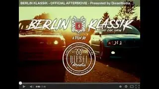 BERLIN KLASSIK 2017 | OFFICIAL AFTERMOVIE | Presented by DIESEL.MEDIA