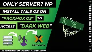 Secure Way to access the Dark web | Installing tails on type 1 hypervisor OS Proxmox | Containers