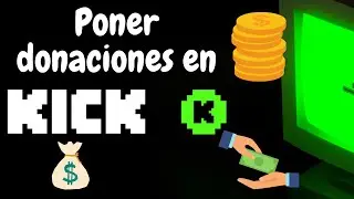 C&oacute;mo poner donaciones en Kick