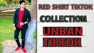 Red shirt collection video...! #TIKTOK UNBAN