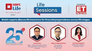 HDFC Life presents Life Sessions | How Banks & Insurers build financial preparedness