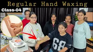 Regular Hand Wax | Hand Waxing करना सीखे बिल्कुल आसान तरीके से | Beauty Parlour Course 2026