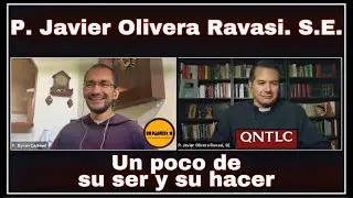 👉Entrevista AMENA con el P. Javier Olivera Ravasi, SE. QNTLC: “Que no te la cuenten”.