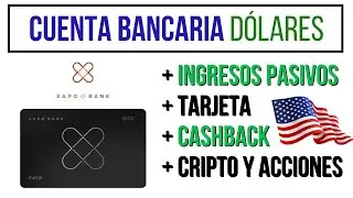 💸 Abrir CUENTA BANCARIA en DOLARES en el EXTERIOR❓ ➕ Tarjeta ➕ Ingresos Pasivos ➕Cripto【 Xapo Bank 】