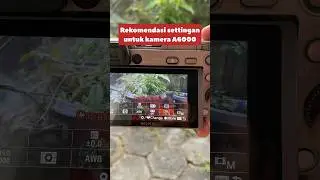 Sony A6000 : setting untuk video cinematic #shorts #sonyalpha #videography #sonya6000