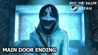 Jeff The Killer Official PC - Main Door Ending (Full Gameplay)