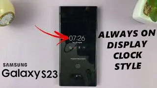 How To Change Always On Display Clock Style On Samsung Galaxy S23's