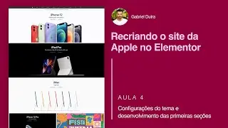 Recriando o site da Apple no Elementor | Aula 4: Configura&ccedil;&otilde;es do tema e primeiras se&ccedil;&otilde;es