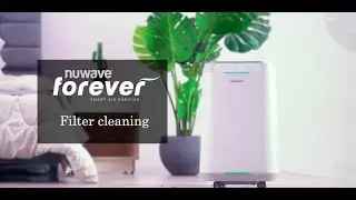 How to clean Nuwave Forever Smart Air Purifier Filters