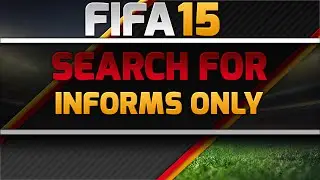 FIFA 15 | Ultimate Team | HOW TO SEARCH FOR INFORM PLAYERS ONLY