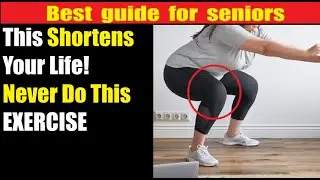 This Exercise Shortens Your Life After 60 &ndash; 3 Dangerous Exercises and 3 Safe Exercises