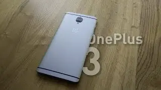 OnePlus 3 - 6ГБ оперативы и бывший убийца флагманов. Обзор