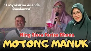 LIVE PENGAJIAN LUCU, NING SISCA FARISA DHONA - POTONG MANUK, ANANDA RADINZZA CODO WAJAK 