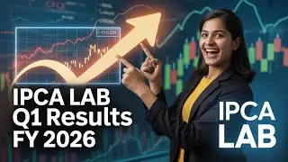 IPCA Lab Q1 Results 2025 | IPCA Lab Results | IPCA Lab Share Latest News | IPCA Laboratories Ltd