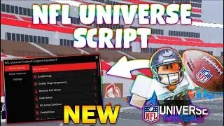*NEW* NFL Universe Football Script (PASTEBIN 2024) (AUTOFARM, SPEED, INF JUMP, AUTO TACKLE)
