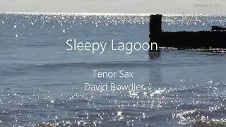 Sleepy Lagoon - saxophone solo