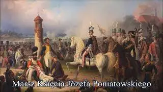 Marsz Księcia J&oacute;zefa Poniatowskiego | March of Prince J&oacute;zef Poniatowski