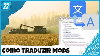 FS22 | Como TRADUZIR Mods para o PORTUGU&Ecirc;S BR no FARMING SIMULATOR 22