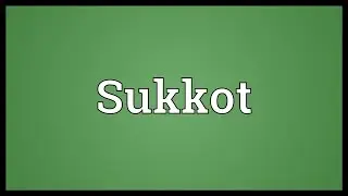 Sukkot Meaning