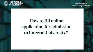 Integral University Lucknow | How to fill online application for admission to Integral University