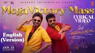 Mega Victory Mass Lyrical Video (English) | Chiranjeevi |Venkatesh | Anil Ravipudi | Bheems C |MSG