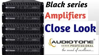 Black series amplifiers close look || audiotone professional ||