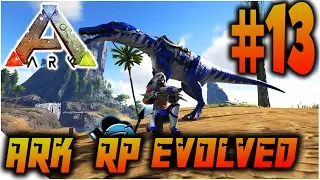 [ARK RP] ARK : NEXUS RP EVOLVED - Ep13 - LE ROI BARBARE EN BALADE [FR]