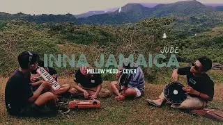 INNA JAMAICA - Mellow Mood | RAW cover | JUDE |