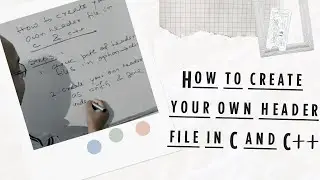 How to create your own header file in C and C++