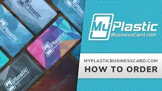 How to Order from My Plastic Business Card