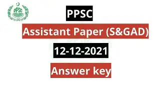 PPSC Assistant Paper (S&GAD) Answer Key 12-12-2021