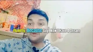 learning English always take time so be patient work hard never give