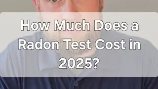 How Much Does a Radon Test Cost in 2025?