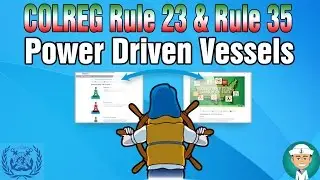 COLREG Rule 23 & Rule 35 Power Driven Vessels