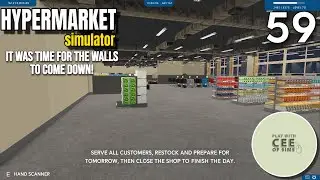 Tearing Down Walls This Episode! | Hypermarket Simulator EP #59