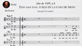 Gaspar Fernandes - Dan dan dan, fuego en la casa de Ad&aacute;n (1609)