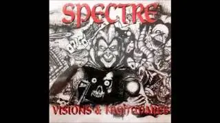 Spectre - Visions & Nightmares (Full Album)