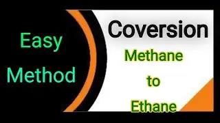 Conversion of Methane to Ethane || Chemistry 4u||Two step conversion ||Preparation of Ethane|| Easy.