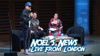 Noel's News Live From London Podcast Festival 2019! | The 2 Johnnies Podcast