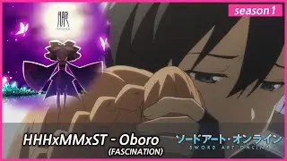 「AMV」(Jpn Sub) Sword Art Online x HHHxMMxST - Oboro (朧,FASCINATION)