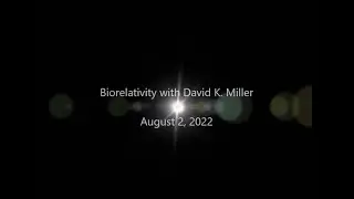 Biorelativity/Planetary Healing Meditation - August 2, 2022
