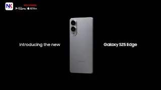 Galaxy S25 Edge រជ្ជកាល​ទូរសព្ទស្ដេីងត្រឡប់មកវិញហេីយ