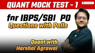 Complete Quant Mock Test by Harshal Agrawal [IBPS PO/Clerk] Set 1