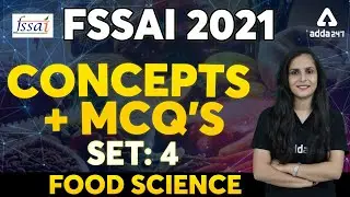 FSSAI Recruitment 2021 | FSSAI Food Science | Concept + MCQs (Set 4)