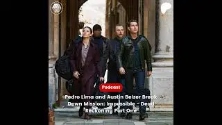The Austin B Media Podcast Episode 19: Pedro Lima and Austin Belzer Break Down Mission: Impossibl...