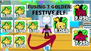 Fusing 7 Golden Festive Elf (Rare) 5x in Pet Simulator X